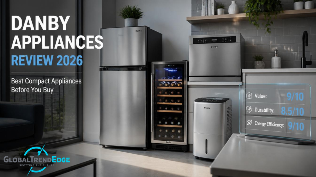 A sleek stainless steel Danby appliances dual-zone wine cooler standing next to a compact mini fridge on a hardwood kitchen floor with technical specification overlays, featured on GlobalTrendEdge.